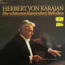 Double LP - Berliner Philharmoniker , Herbert von Karajan - Die Schönsten Klassischen Melodien - Gatefold