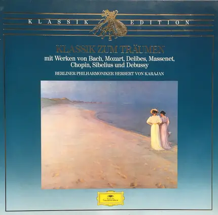 Bach / Mozart / Sibelius / Debussy a.o. - Klassik Zum Träumen