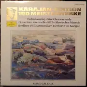 LP - Berliner Philharmoniker , Herbert von Karajan - Tschaikowsky: Streicherserenade C-dur Op. 48 - Ouverture Solennelle '1812' - Slawischer Marsch