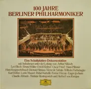 Wagner / Beethoven / Schumann a.o. - 100 Jahre Berliner Philharmoniker