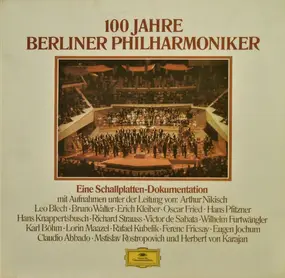 Richard Wagner - 100 Jahre Berliner Philharmoniker