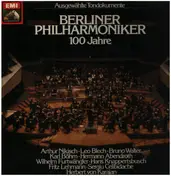 Berlin Philharmonic - 100 Jahre - Ausgewählte Tondokumente