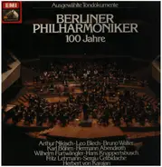 Berliner Philharmoniker - 100 Jahre - Ausgewählte Tondokumente