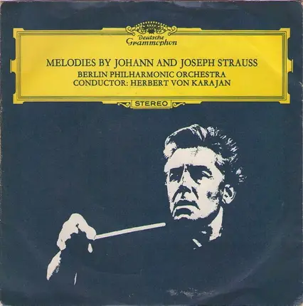 Berliner Philharmoniker - Melodies By Johann And Joseph Strauss