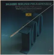 Beethoven / Schumann / Bruckner a.o. - 100 Jahre Berliner Philharmoniker -  Dirigenten Zu Gast