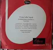 Berliner Rundfunk Symphoniker , Gerhard Winkler - O Mia Bella Napoli - Die Beliebtesten Melodien Und Tanzrhythmen Von Gerhard Winkler