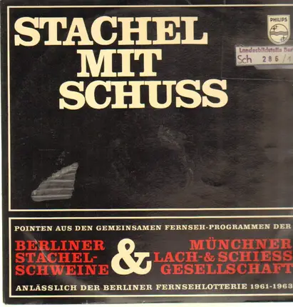 Berliner Stachelschweine & Münchner Lach- & Schie - Stachel mit Schuss