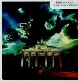 Berlinnium - We Love Berlin