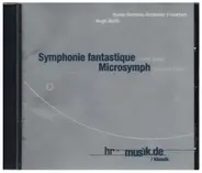 Berlioz / Currier - Symphonie fantastique / Microsymph