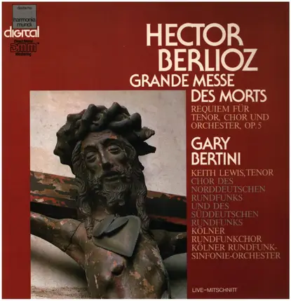Berlioz - Grande Messe Des Morts (Requiem Für Tenor, Chor Und Orchester, Op.5)
