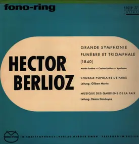 Hector Berlioz - Grande Symphonie Funebre Et Triomphale