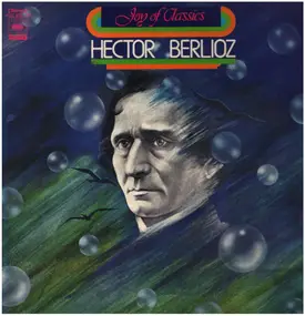 Hector Berlioz - Joy Of Classics