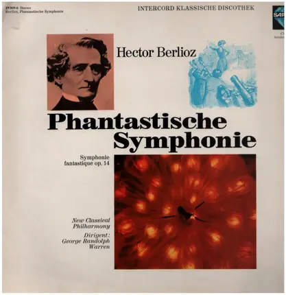 Berlioz - Phantastische Symphonie (Symphonie Fantastique Op. 14)