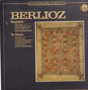 Berlioz - Requiem / Te Deum