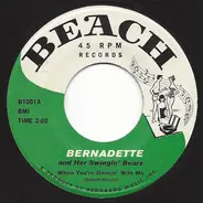 Bernadette - When You're Dancin' With Me / Crazy Yogi