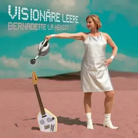 Bernadette La Hengst - Visionäre Leere