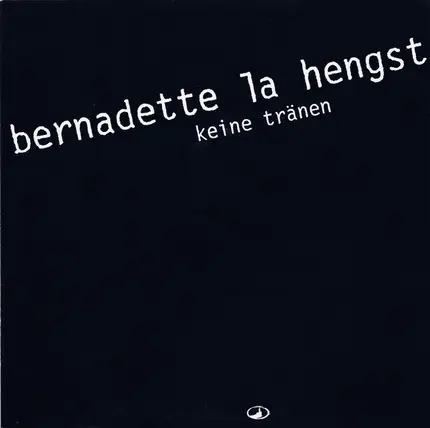 Bernadette La Hengst - Keine Tränen