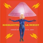 Bernadette La Hengst - INTERGRIER MICH, BABY