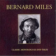 Bernard Miles - Classic Monologues And Tales