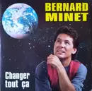 7inch Vinyl Single - Bernard Minet - Changer Tout Ça