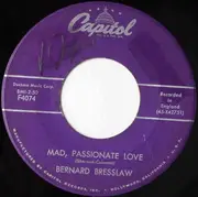 7inch Vinyl Single - Bernard Bresslaw - Mad Passionate Love / You Need Feet