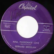 Bernard Bresslaw - Mad Passionate Love / You Need Feet