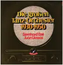 Double LP - Bernard Etté , Juan Llossas - Die Großen Tanz-Orchester 1930-1950 - Gatefold