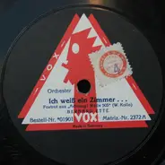 Bernard Etté - Ich Weiß Ein Zimmer ... / So Jung Komm'n Wir Nicht Mehr Zusammen ...