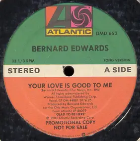 Bernard Edwards - Your Love Is Good To Me
