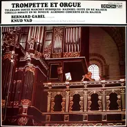 Bernard Gabel , Knud Vad - Trompette Et Orgue