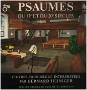 Bernard Heiniger - Psaumes du 17e et du 20e siècles