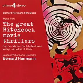 Bernard Herrmann - Bernard Herrmann Film Music - Music From The Great Hitchcock Movie Thrillers