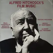 Bernard Herrmann - Alfred Hitchcock's Film Music
