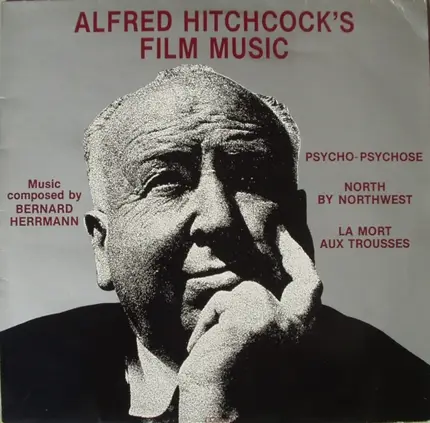 Bernard Herrmann - Alfred Hitchcock's Film Music