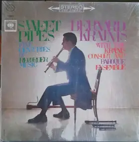 Bernard Krainis - Sweet Pipes: Five Centuries Of Recorder Music