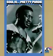 Bernard Purdie - Soul Is... Pretty Purdie