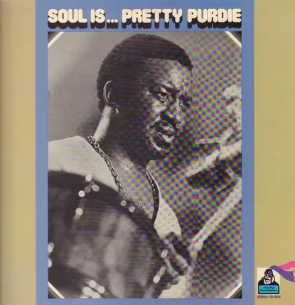 Bernard Purdie - Soul Is... Pretty Purdie