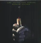 Double LP - Bernard Szajner - Some Deaths Take Forever