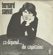 Bernard Sauvat - Ca Dépend... Du Capitaine