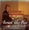 LP - Bernard Tilley - Bernard Tilley Plays