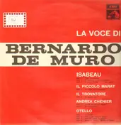 Bernardo de Muro - Isabeau, Il Piccolo Marat, Il Trovatore, Andrea Chenier