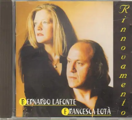 Bernardo Lafonte - Francesca Lotà - Rinnovamento