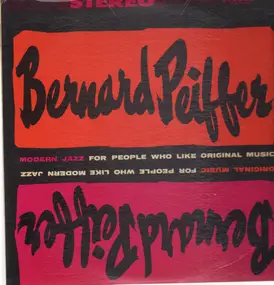 Bernard Peiffer - Modern Jazz for People Who Like Original Music