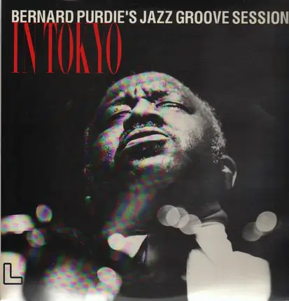 Bernard Purdie - Bernard Purdie's Jazz Groove Sessions In Tokyo