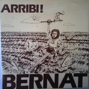 Bernat - Arribi!