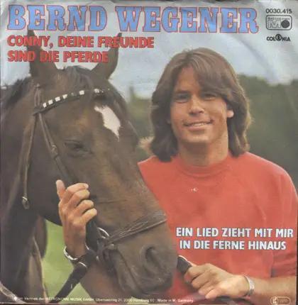 Bernd Wegener - Conny, Deine Freunde Sind Die Pferde