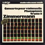 LP - Bernd Alois Zimmermann - Concerto Pour Violoncelle / Photoptosis / Tratto II