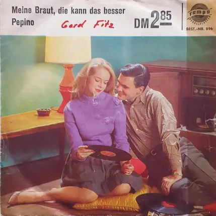 Bernd Andersson , Gerd Fitz , Orchester Teddy Todd - Meine Braut, Die Kann Das Besser / Pepino (The Italian Mouse)