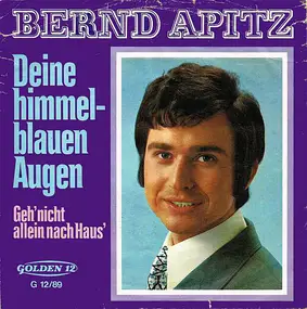 Bernd Apitz - Deine Himmelblauen Augen