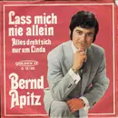 7inch Vinyl Single - Bernd Apitz - Lass Mich Nie Allein